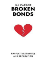 Broken Bonds - Navigating Divorce And Separation