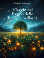 Viaggio nel Regno delle Lucciole Brillanti