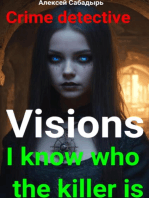 Visions I know who the killer is