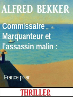 Commissaire Marquanteur et l'assassin malin : France polar