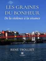 Les graines du bonheur: De la violence à la vivance