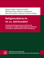 Religionslehrer:in im 21. Jahrhundert: Transformationsprozesse in Beruf und theologisch-religionspädagogischer Bildung in Studium, Referendariat und Fortbildung