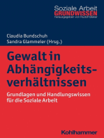 Gewalt in Abhängigkeitsverhältnissen: Grundlagen und Handlungswissen für die Soziale Arbeit