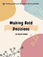 Making Bold Decisions in Hard Times: Digital Original Series 1, #7