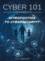 Cyber 101 For Parents : Introduction to Cybersecurity: Cyber 101 For Parents, #1