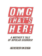 OMG That’s Her!: A Mother’s Tale of Bipolar Disorder