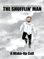 The Shufflin' Man: A Wake-Up Call