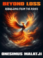 Beyond Loss: Rebuilding From The Ashes