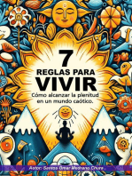 7 Reglas para vivir. Cómo alcanzar la plenitud en un mundo caótico.