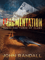Fragmentation Vol I: The Three of Clubs