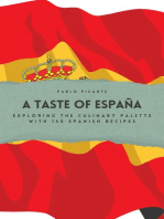 A Taste of España: Exploring the Culinary Palette with 140 Spanish Recipes