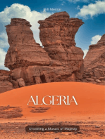 Algeria Unveiling a Mosaic of Majesty: Travel & Adventure, #1