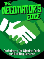 The Negotiator's Edge: Techniques for Winning Deals and Building Success