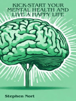 Kick-Start your Mental Health and Live a Happy Life