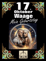 17. Oktober, mein Geburtstag: Geboren im Zeichen der Waage. Meine Eigenschaften und Charakterzüge, meine Stärken und Schwächen, meine Geburtstagsbegleiter und historische Ereignisse.