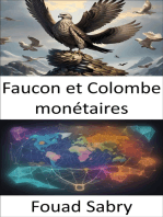Faucon et Colombe monétaires: Décoder la dynamique de la politique monétaire, un voyage à travers le monde des faucons et des colombes