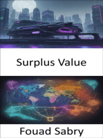 Surplus Value: Unlocking Wealth's Enigma, Mastering the Secrets of Surplus Value