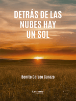 Detrás de las nubes hay un sol