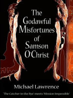 The Godawful Misfortunes of Samson O'Christ