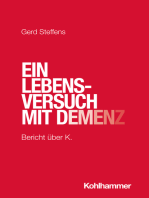 Ein Lebensversuch mit Demenz: Bericht über K.