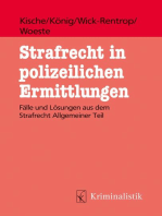 Strafrecht in polizeilichen Ermittlungen: Fälle und Lösungen aus dem Strafrecht Allgemeiner Teil