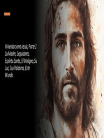 Viviendo como Jesús, Parte 2. Su Madre, Seguidores, Espíritu Santo, El Maligno, Su Luz, Sus Palabras, Este Mundo