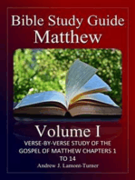 Bible Study Guide: Matthew Volume I: Verse-By-Verse Study Of The Gospel Of Matthew Chapter 1 To 14