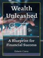 Wealth Unleashed: A Blueprint for Financial Success: Essence of Wealth