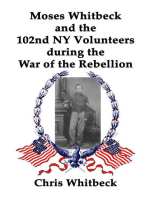 Moses Whitbeck and the 102nd NY Volunteers During the War of the Rebellion