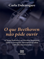 O que Beethoven não pôde ouvir: a Nona Sinfonia e os Direitos Humanos, como a corrupção internacional afeta o direito das minorias