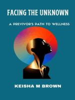 Facing the Unknown A Previvor's Path to Wellness