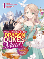 I Don't Want to Be the Dragon Duke's Maid! Serving My Ex-Fiancé from My Past Life: Volume 1