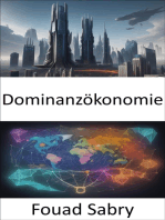 Dominanzökonomie: Dominanz entschlüsseln, Wirtschaftskraft und Markteinfluss steuern