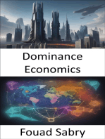Dominance Economics: Decoding Dominance, Navigating Economic Power and Market Influence