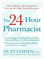 The 24-Hour Pharmacist: Advice, Options, and Amazing Cures from America's Most Trusted Pharmacist