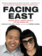 Facing East: Ancient Health + Beauty Secrets for the Modern Age