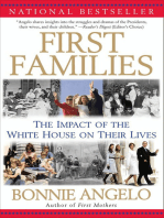 First Families: The Impact of the White House on Their Lives