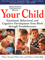 Your Child: Emotional, Behavioral, and Cognitive Development From Birth to Adolescence