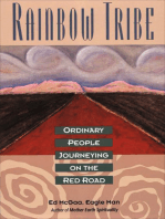Rainbow Tribe: Ordinary People Journeying on the Red Road