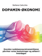 Dopamin-økonomi: Hvordan nydelsesneurotransmitteren påvirker vores beslutninger og adfærd i hverdagen