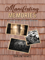 Manifesting Memories: A Collection of Short Stories