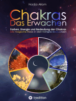Chakras - Das Erwachen. Uraltes Wissen verwoben in ein magisches Abenteuermärchen der neuen Zeit - für die inneren Kinder von Menschen jeden Alters.