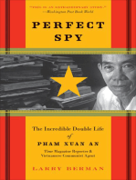 Perfect Spy: The Incredible Double Life of Pham Xuan An, Time Magazine Reporter & Vietnamese Communist Agent