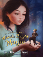Whistle Bright Magic: A Nutfolk Tale