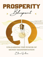 Prosperity Blueprint: Unleashing the Power of Money Manifestation