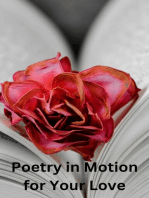 Poetry in Motion for Your Love