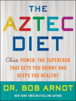 The Aztec Diet: Chia Power: The Superfood that Gets You Skinny and Keeps You Healthy