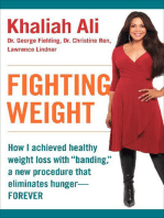 Fighting Weight: How I Achieved Healthy Weight Loss with "Banding," a New Procedure That Eliminates Hunger—Forever
