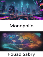 Monopolio: Liberar el poder de mercado y dominar los secretos del monopolio