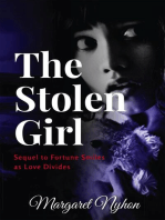 The Stolen Girl: Sequel to Fortune Smiles as Love Divides